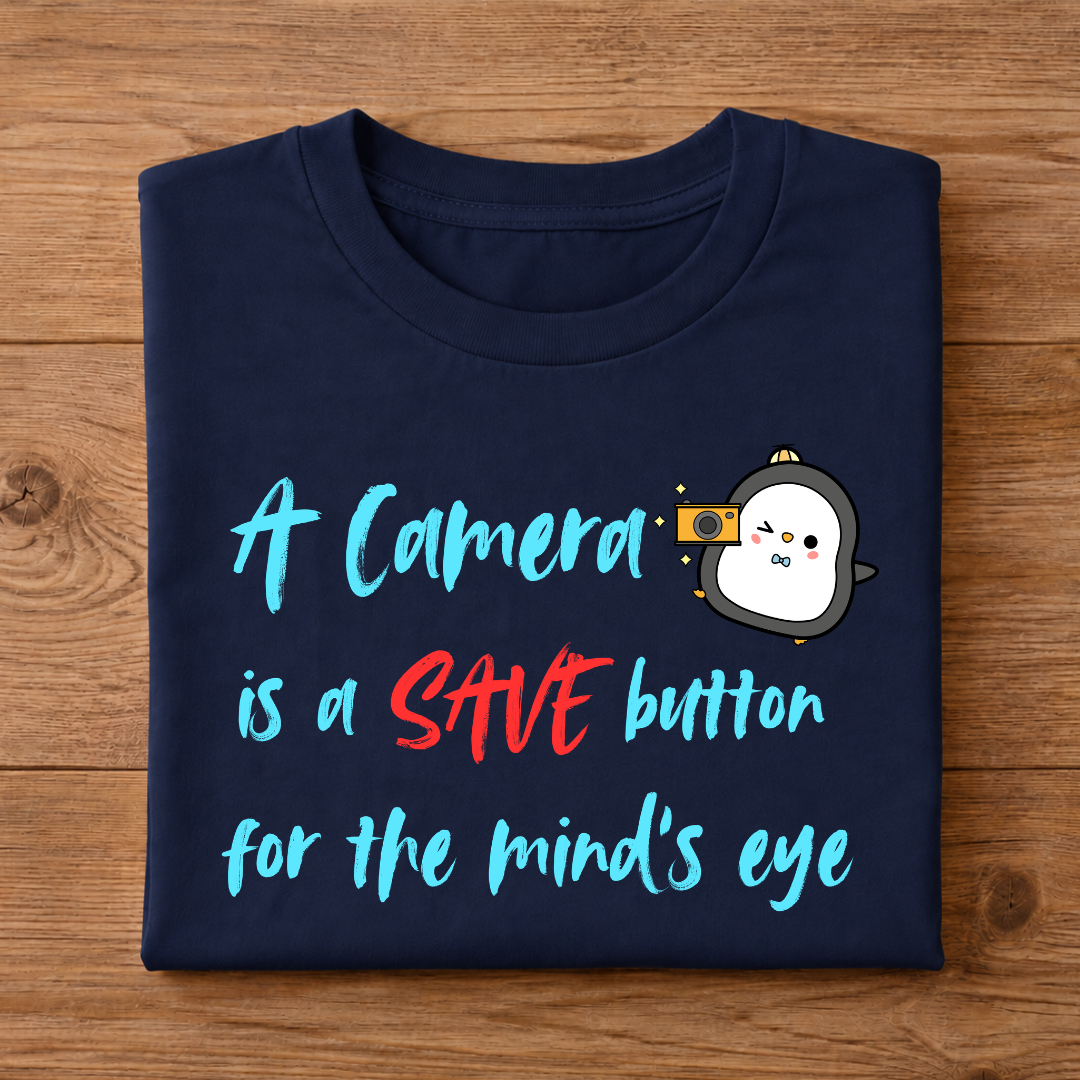 A Camera is a SAVE button for the mind's eye Unisex Half sleeve T-Shirt