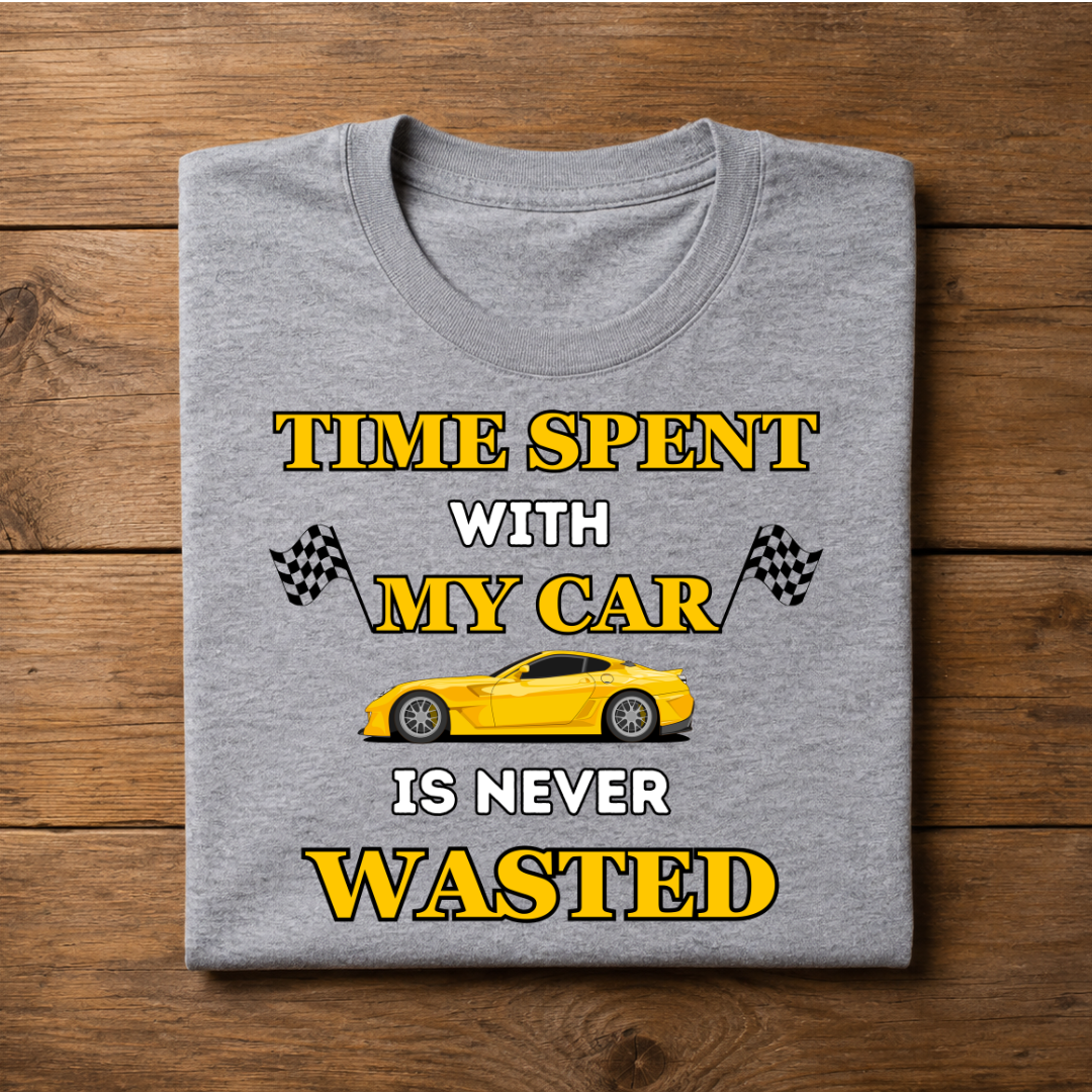 Time Spent with MY CAR is never wasted Half Sleeve T-Shirt