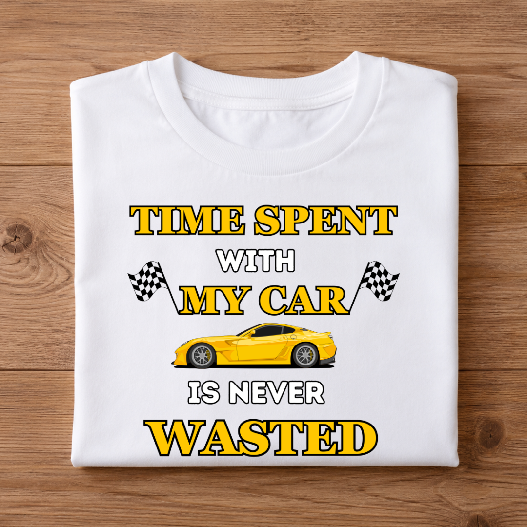 Time Spent with MY CAR is never wasted Half Sleeve T-Shirt