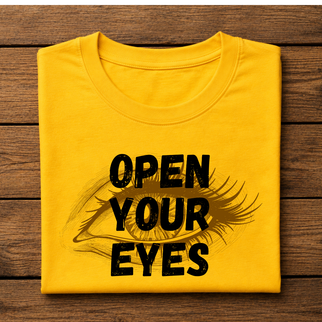OPEN YOUR EYES