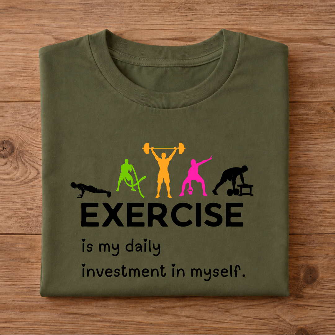 EXERCISE is my daily investment in myself Half Sleeve T-Shirt