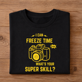 I CAN FREEZE TIME Unisex Half Sleeve T-Shirt
