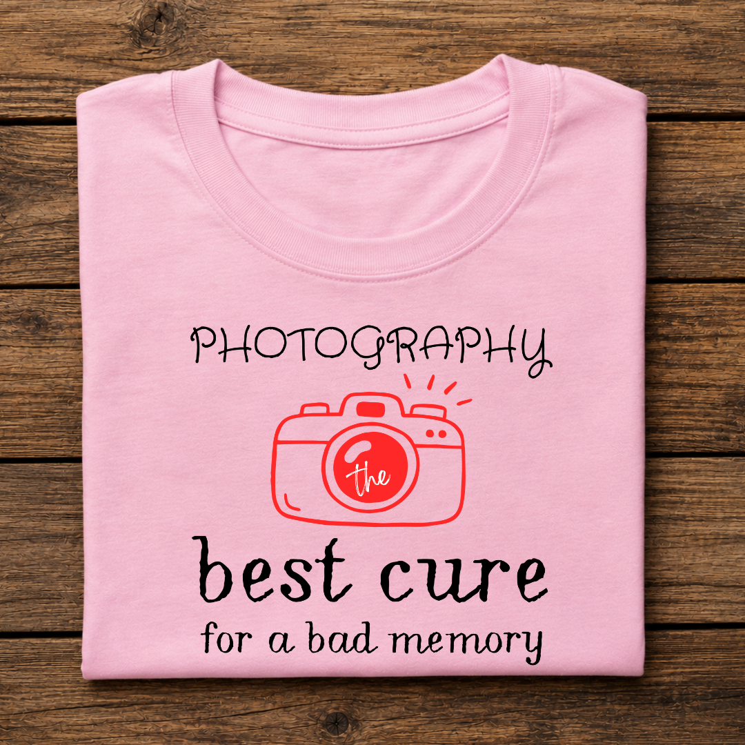 PHOTOGRAPHY the best cure for a bad memory T-Shirt