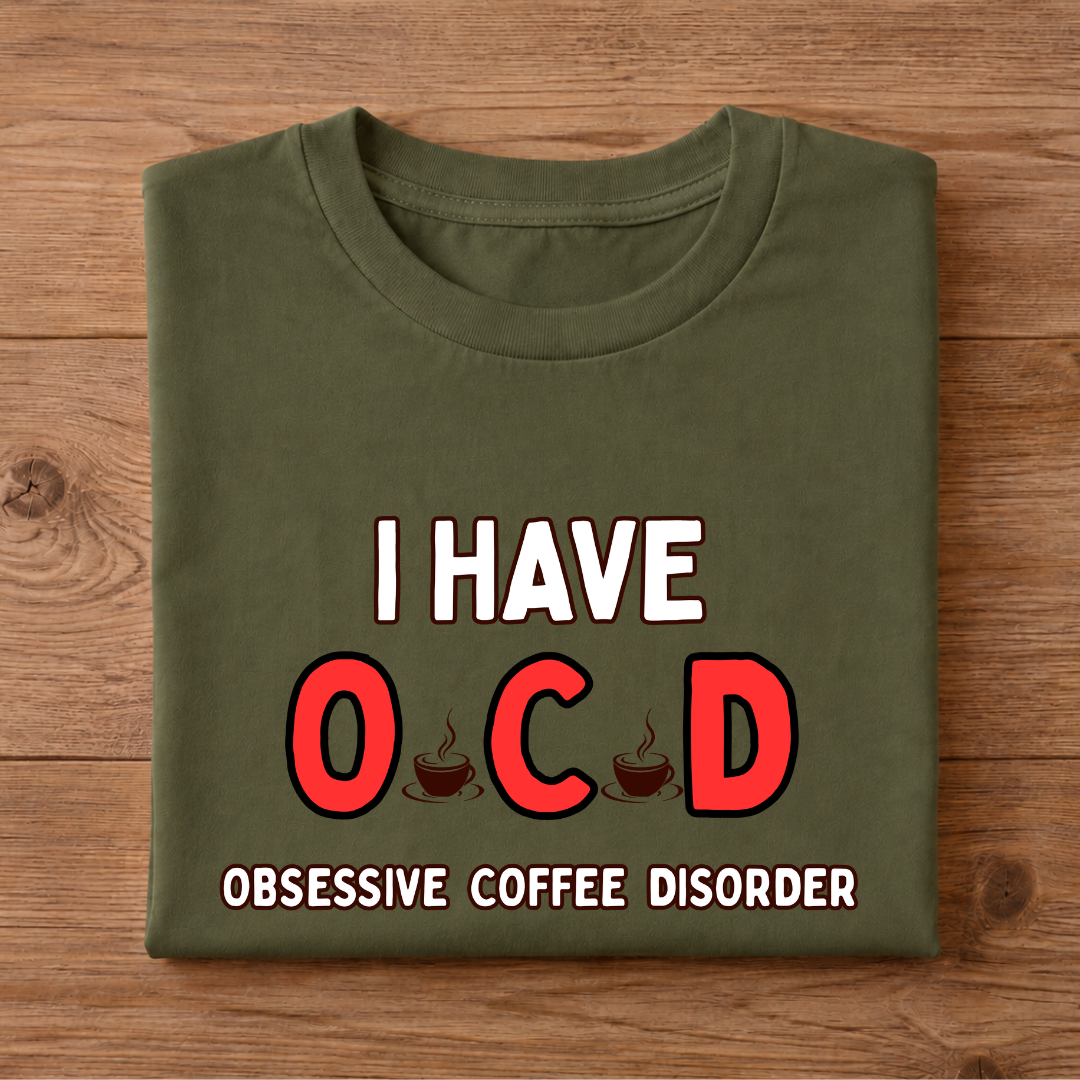 I HAVE OCD OBSESSIVE COFFEE DISORDER Half Sleeve T-Shirt