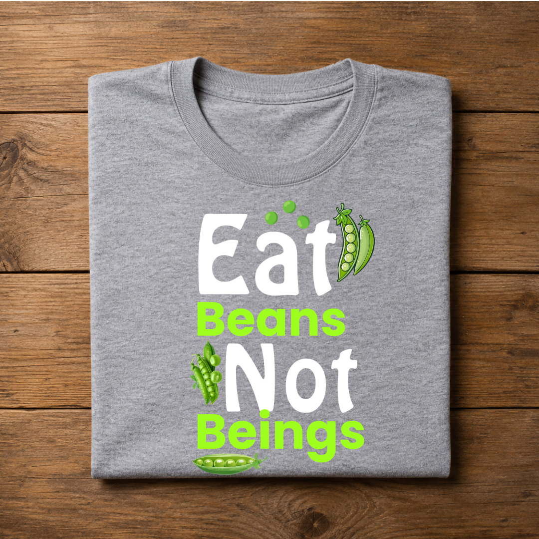 EAT BEANS NOT BEINGS Half Sleeve T-Shirt