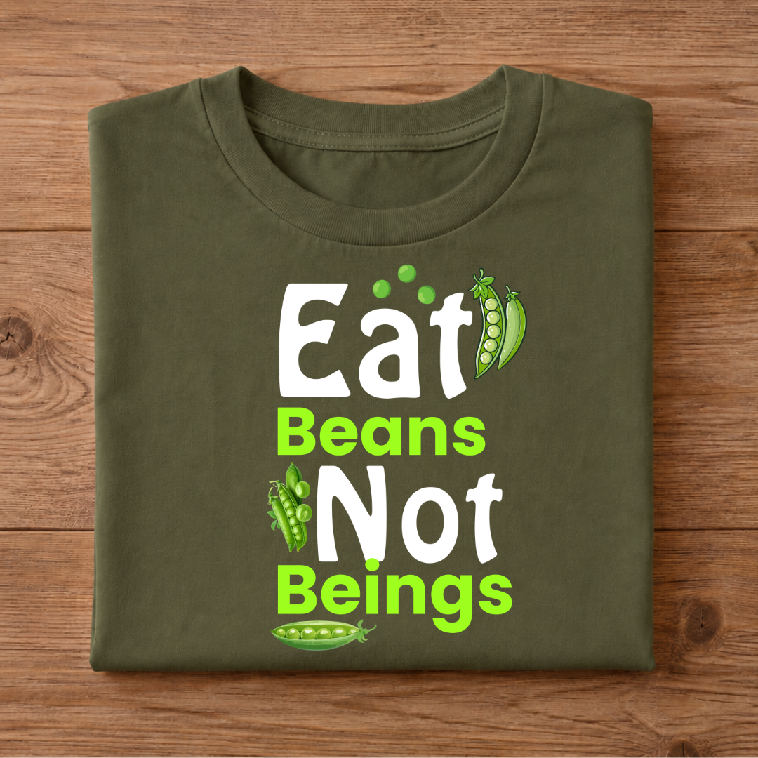 EAT BEANS NOT BEINGS Half Sleeve T-Shirt