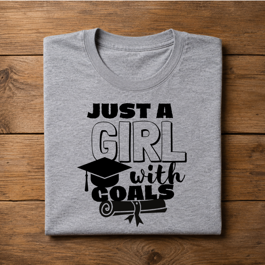JUST A GIRL WITH GOALS Half Sleeve T-Shirt