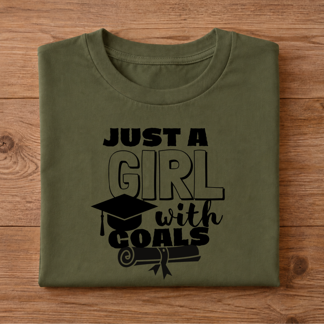 JUST A GIRL WITH GOALS Half Sleeve T-Shirt