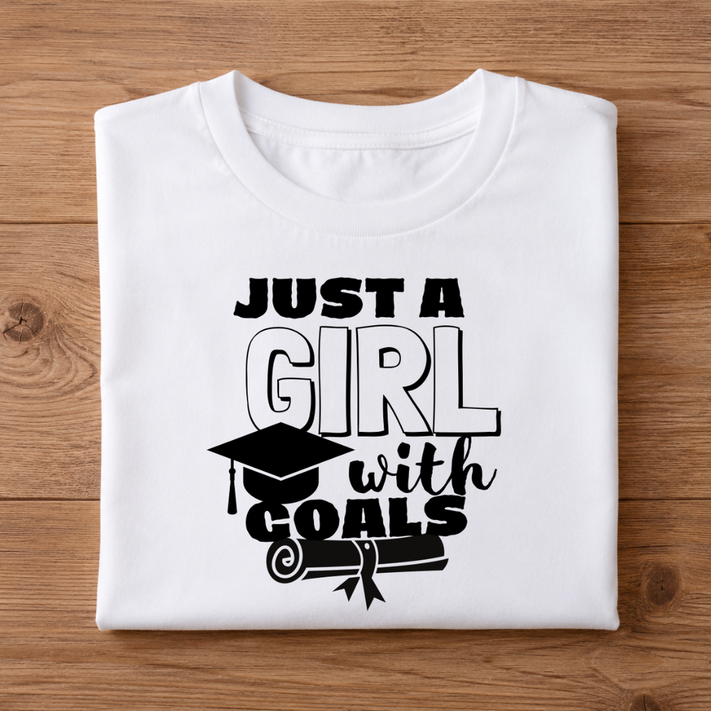 JUST A GIRL WITH GOALS Half Sleeve T-Shirt