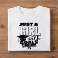 JUST A GIRL WITH GOALS Half Sleeve T-Shirt