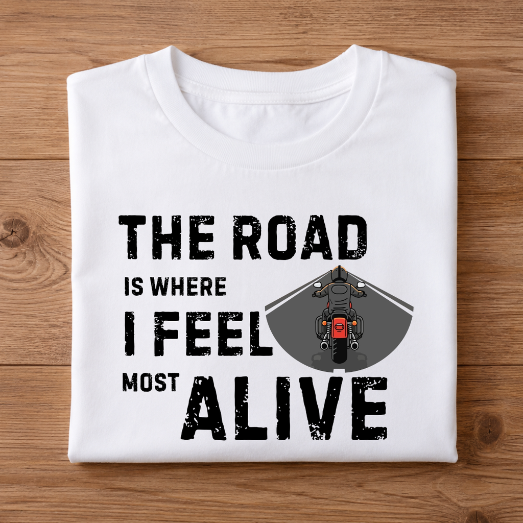 THE ROAD IS WHERE I FEEL MOST ALIVE