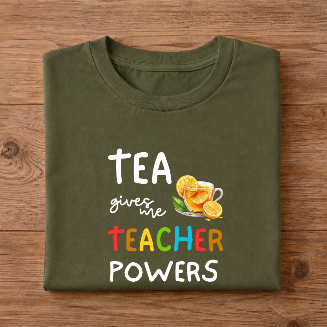 TEA gives me TEACHER POWER Half Sleeve Unisex T-Shirt