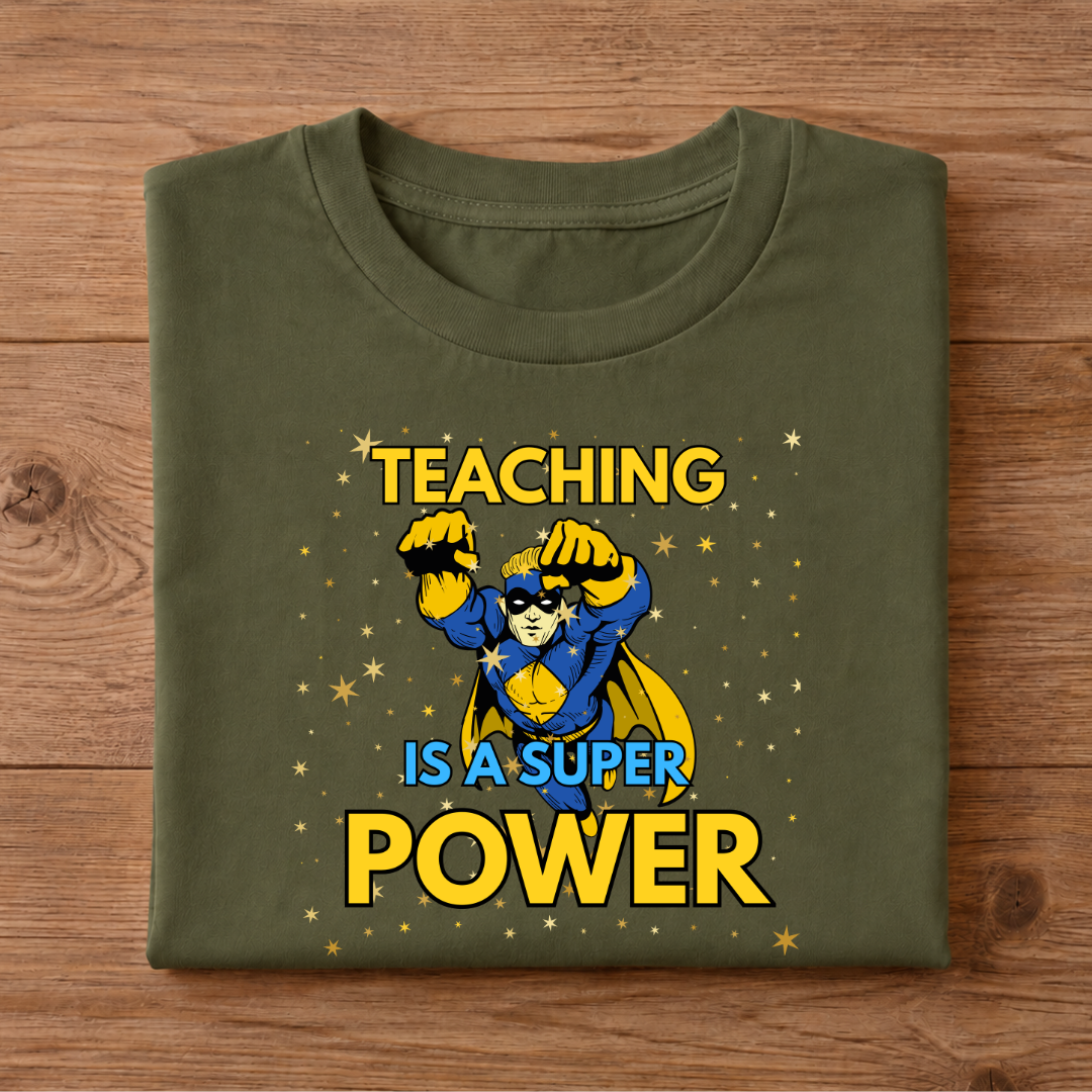 Teaching is a Super Power Half Sleeve T-Shirt