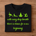 with every deep breath there's a chance for a new beginning Unisex Half Sleeve T-Shirt